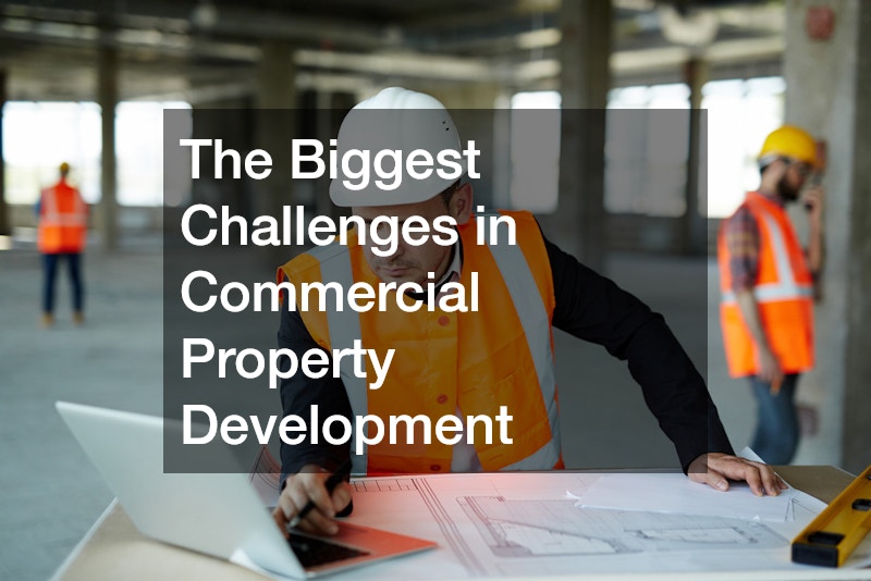 The Biggest Challenges in Commercial Property Development